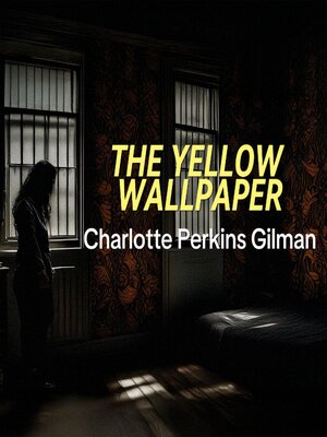 cover image of The Yellow Wallpaper